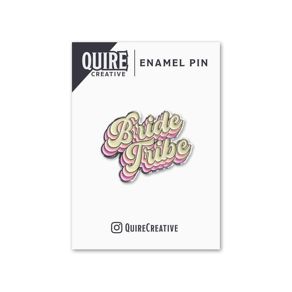 Bride Tribe Enamel Pin