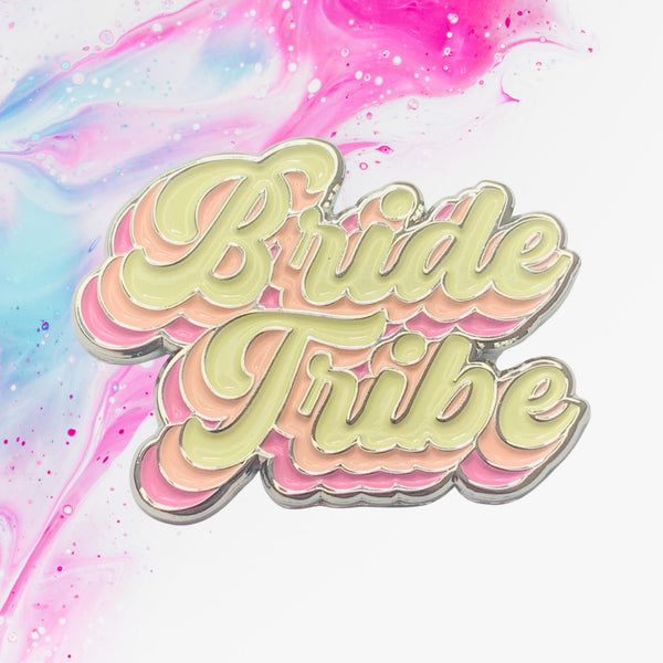 Bride Tribe Enamel Pin