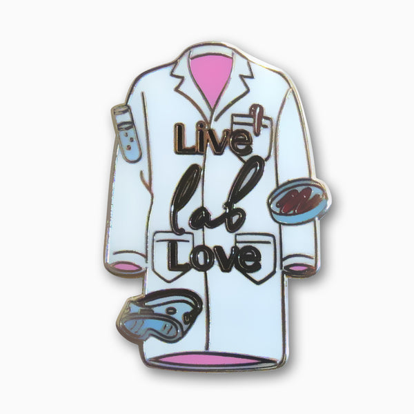 Live Lab Love | Enamel Pin | Empower Your Lab Coat | STEM