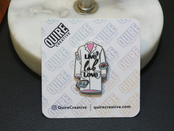 Live Lab Love | Enamel Pin | Empower Your Lab Coat | STEM